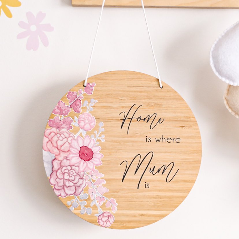 Home Is Where Mum Is Round Bamboo Plaque