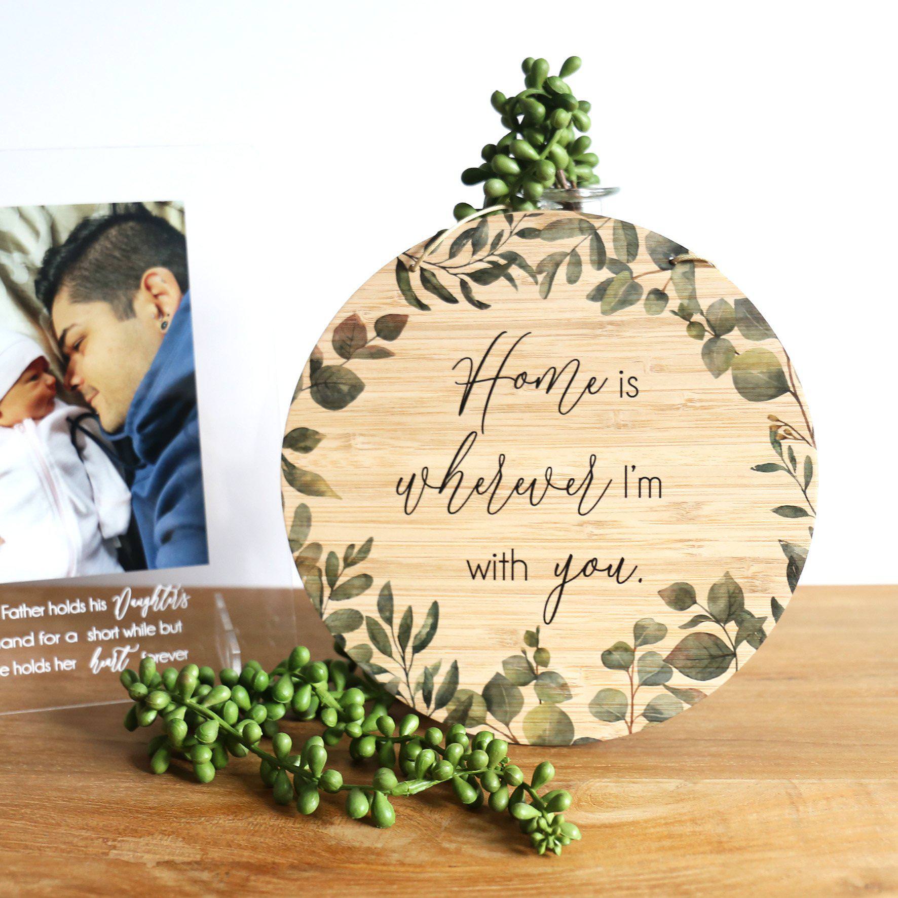 Home Is Wherever I'm With You - Plaque